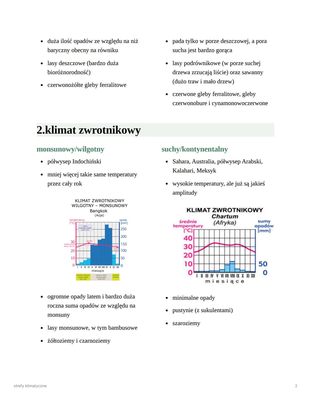 strefy klimatyczne
co wpływa na klimat?
⚫ szerokość geograficzna
⚫ rozmieszczenie mórz i lądów
• oddziaływanie prądów morskich i ich rodzaj
