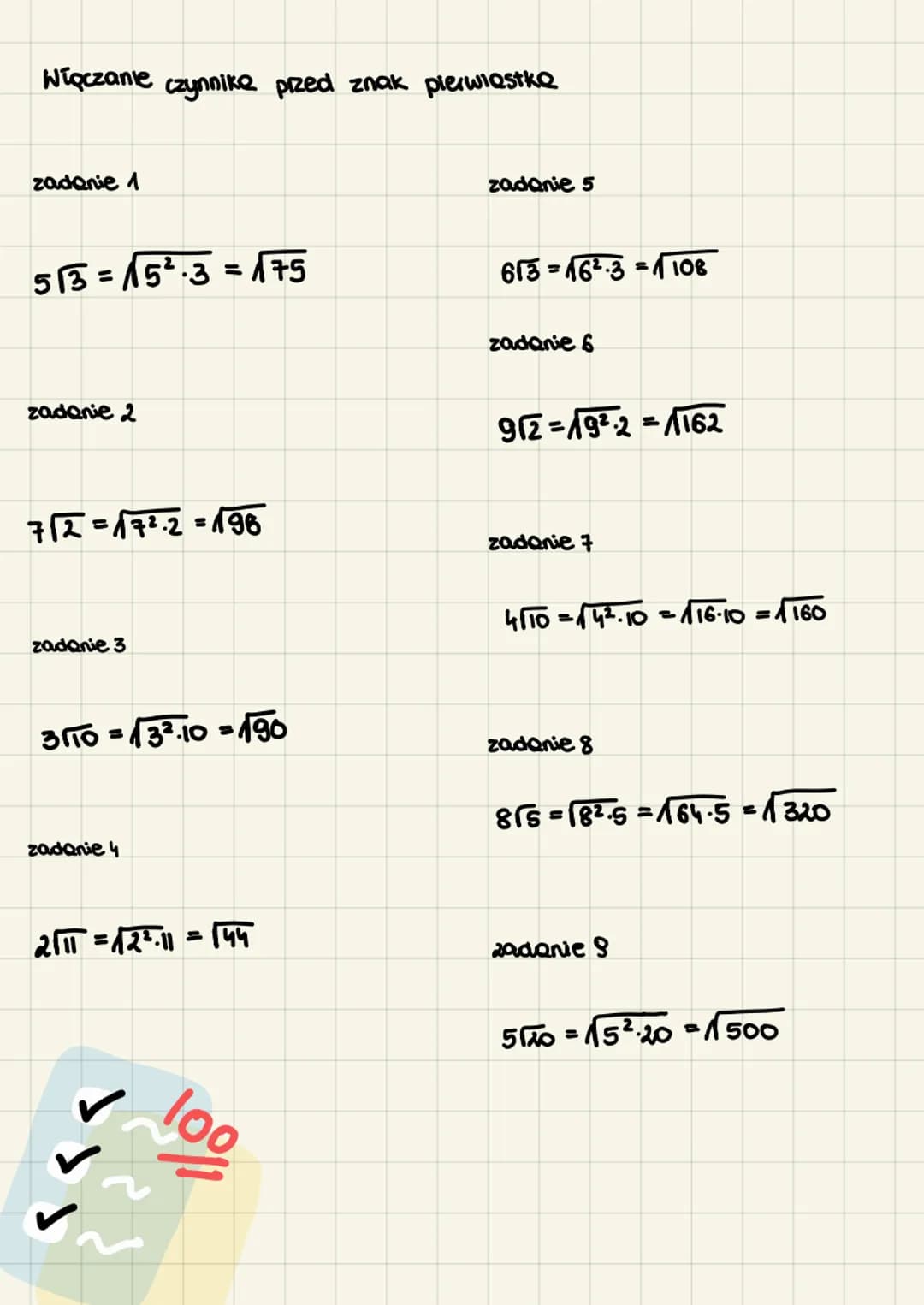Włączanie czynnika przed znak pierwiastka
zadanie 1
513=15²¹3=175
zadanie 2
712 = 17².2 = 196
zadanie 3
3110=13².10=190
zadanie 4
211 = √2¹1
