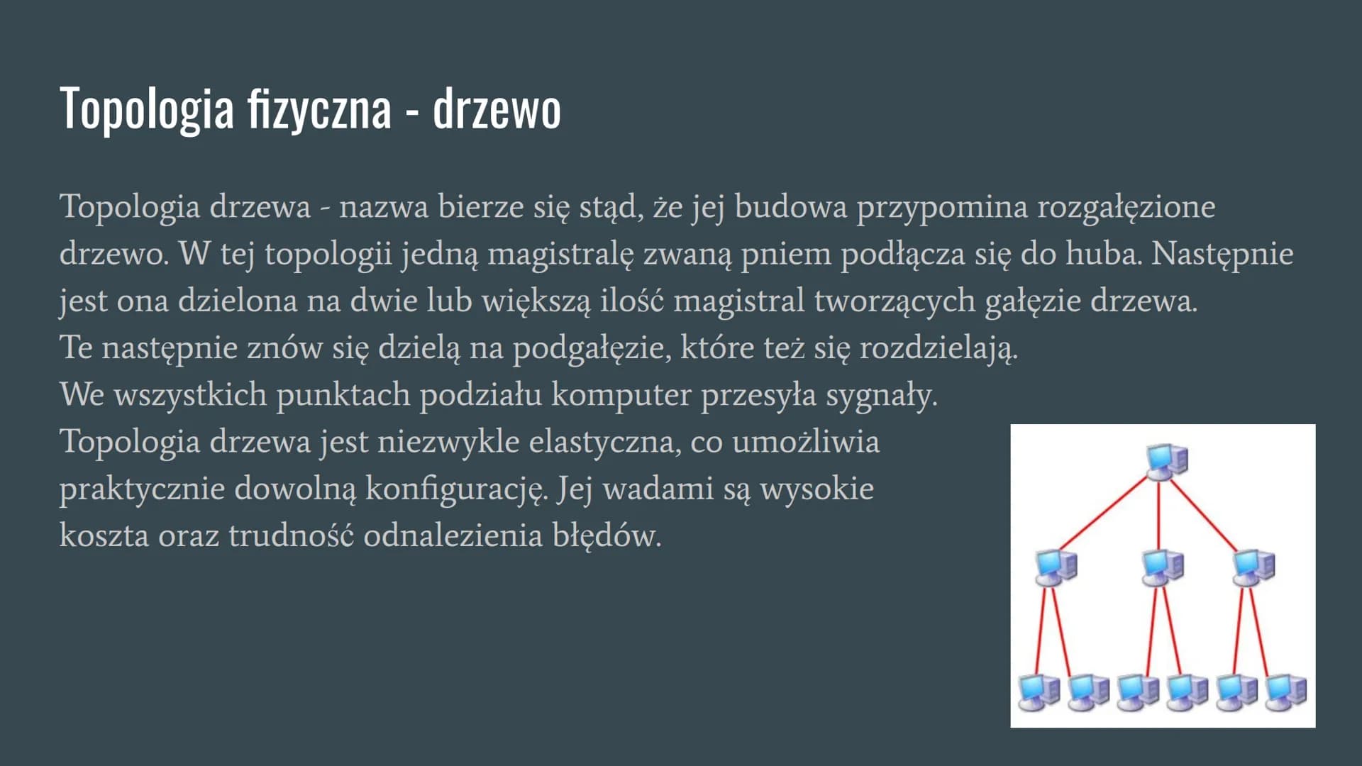Topologia sieci komputerowej Co to jest topologia sieci komputerowej?
Topologia sieci jest schematycznym opisem układu fizycznych i logiczny