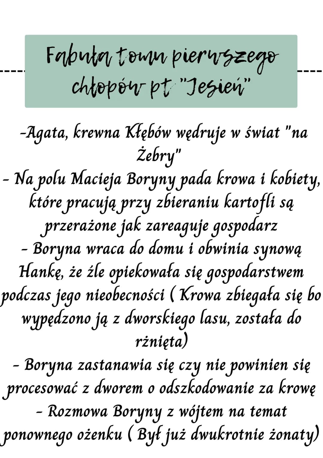 Chłopi
Fabuła town pierwszego chłopów
pt "Jesień"
Dalsze losy bohaterów
Stosunek chłopów do ziemi i pracy
zróżnicowanie wsi Lipce
zwyczaje i