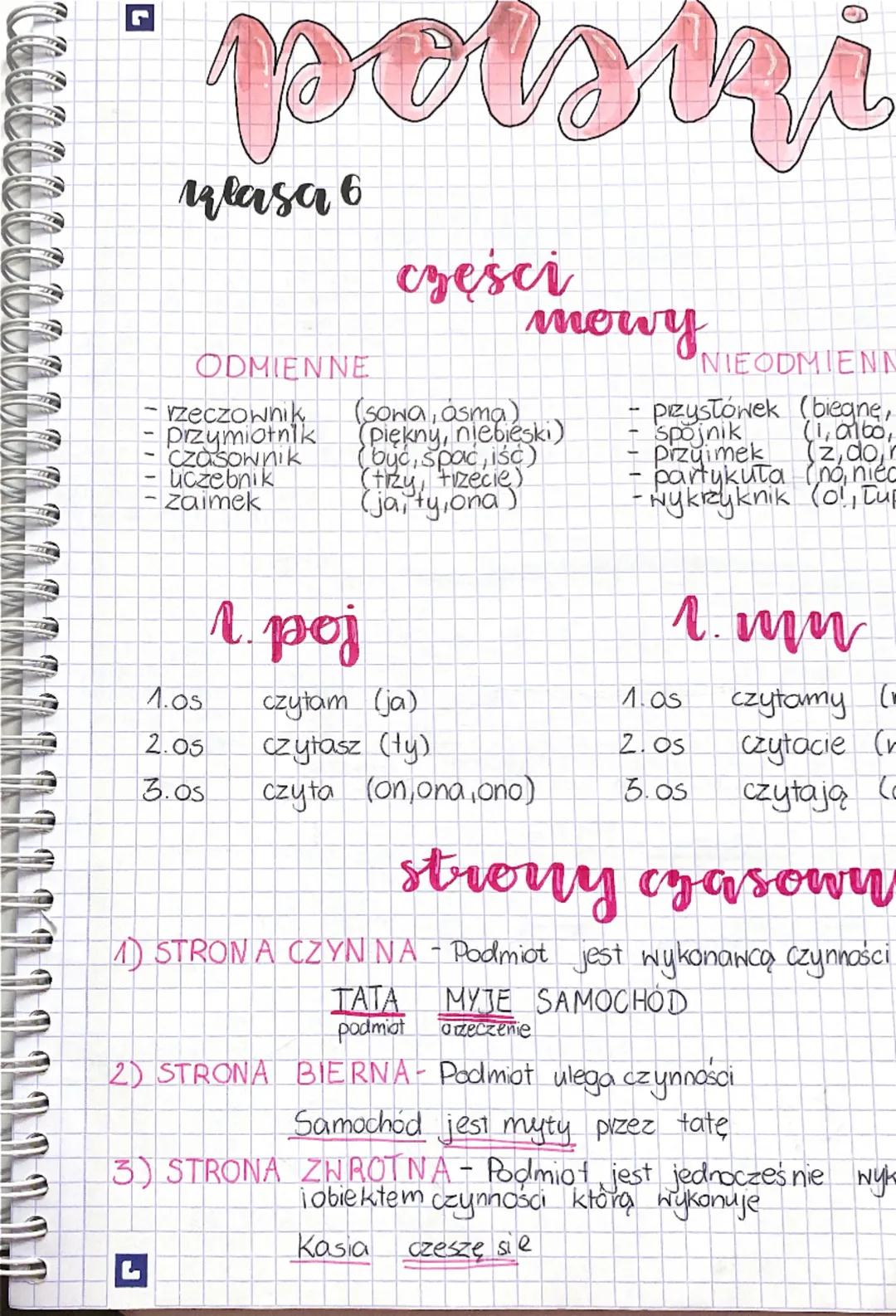 G
polski
ulasa 6
ODMIENNE
zeczownik
przymiotnik
Czasownik
Liczebnik
zaimek
г.рој
części
mowy
(Sona, osma)
(piękny, niebieski)
(być, spac, iś