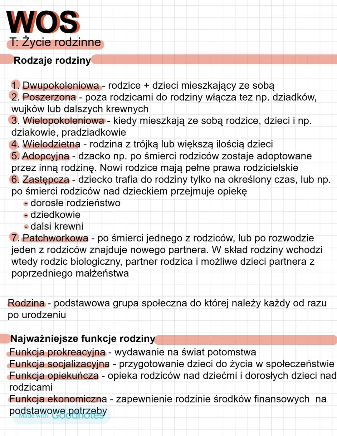 # WOS

T: Życie rodzinne

Rodzaje rodziny

1. Dwupokoleniowa - rodzice + dzieci mieszkający ze sobą
2. Poszerzona - poza rodzicami do rodzin