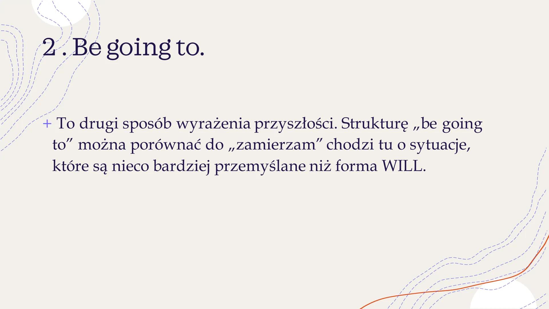 +
Future Simple
&
Future Continuous ZASTOSOWANIE
CZASU
FUTURE SIMPLE
Future Simple używamy mówiąc o spontanicznych
decyzjach, podjętych w ch