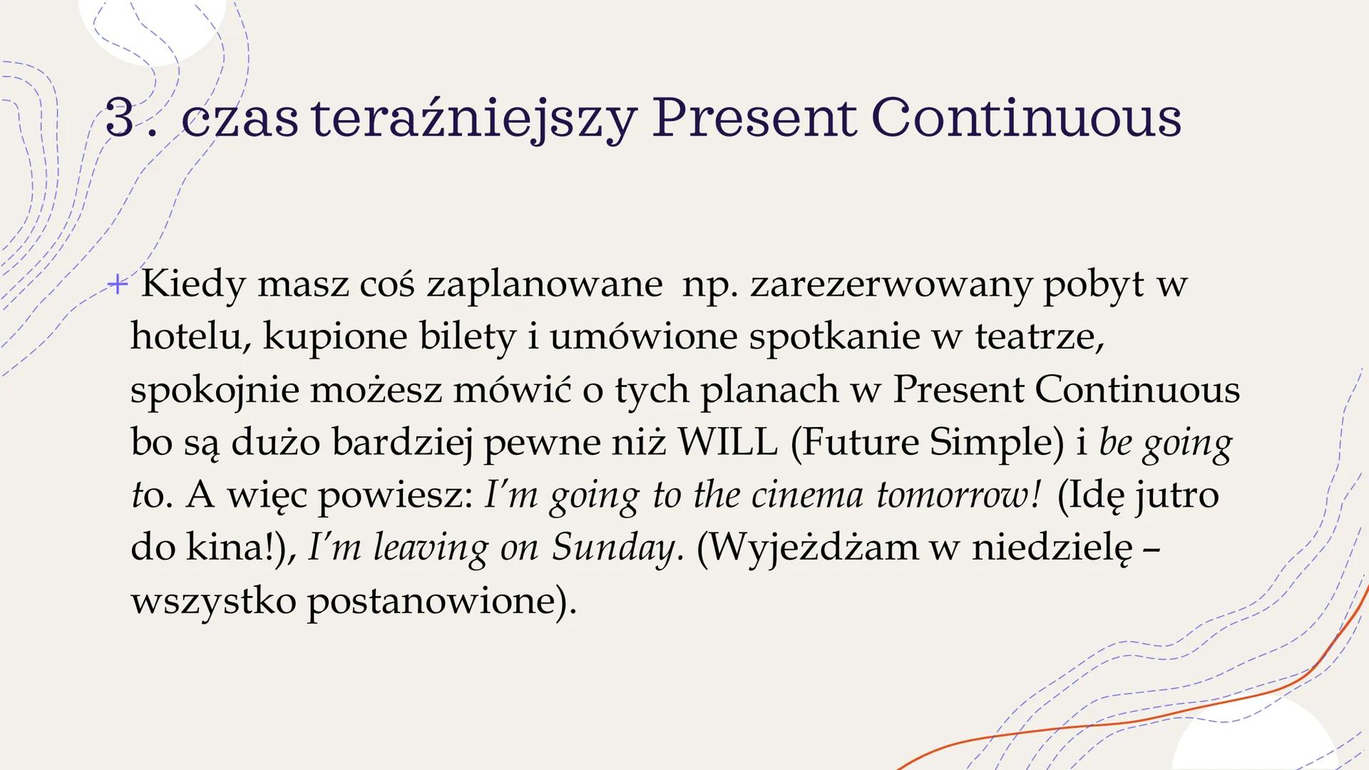 +
Future Simple
&
Future Continuous ZASTOSOWANIE
CZASU
FUTURE SIMPLE
Future Simple używamy mówiąc o spontanicznych
decyzjach, podjętych w ch