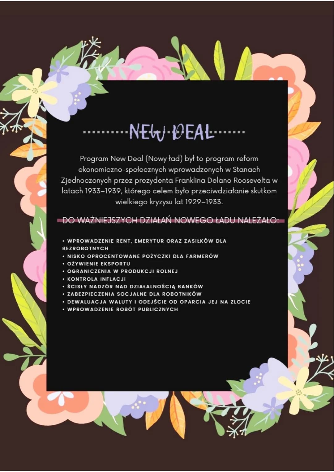 A
··NEW DEAL.
Program New Deal (Nowy ład) był to program reform
ekonomiczno-społecznych wprowadzonych w Stanach
Zjednoczonych przez prezyden