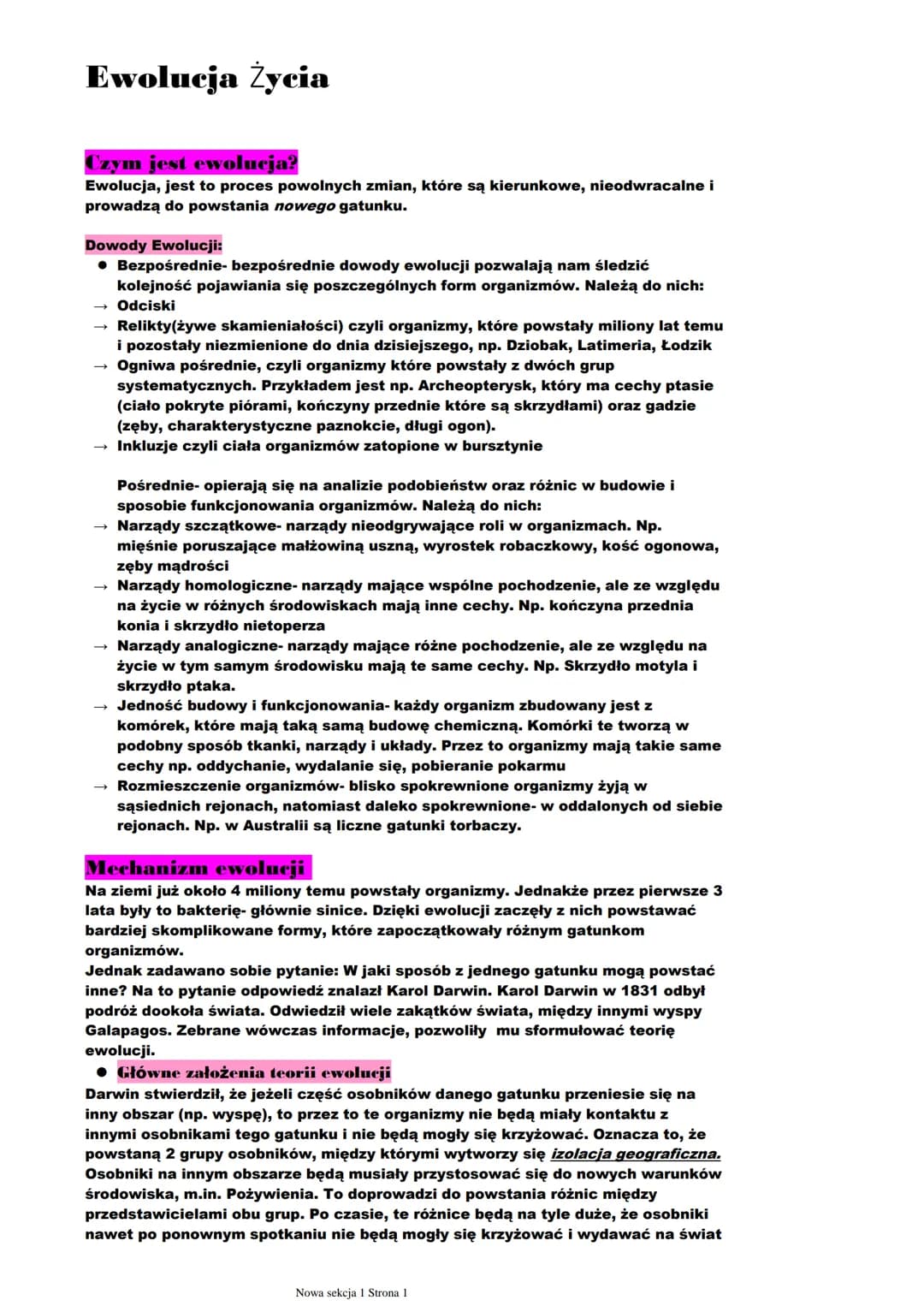 Ewolucja Życia
Czym jest ewolucja?
Ewolucja, jest to proces powolnych zmian, które są kierunkowe, nieodwracalne i
prowadzą do powstania nowe