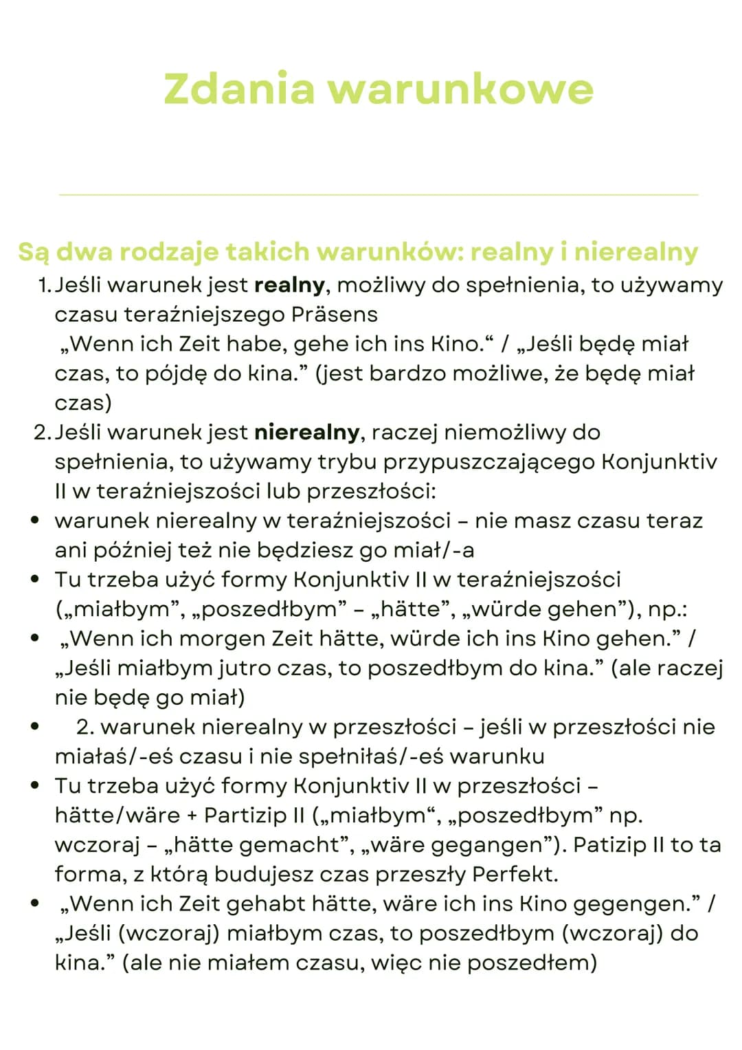 Zdania warunkowe
Są dwa rodzaje takich warunków: realny i nierealny
1. Jeśli warunek jest realny, możliwy do spełnienia, to używamy
czasu te