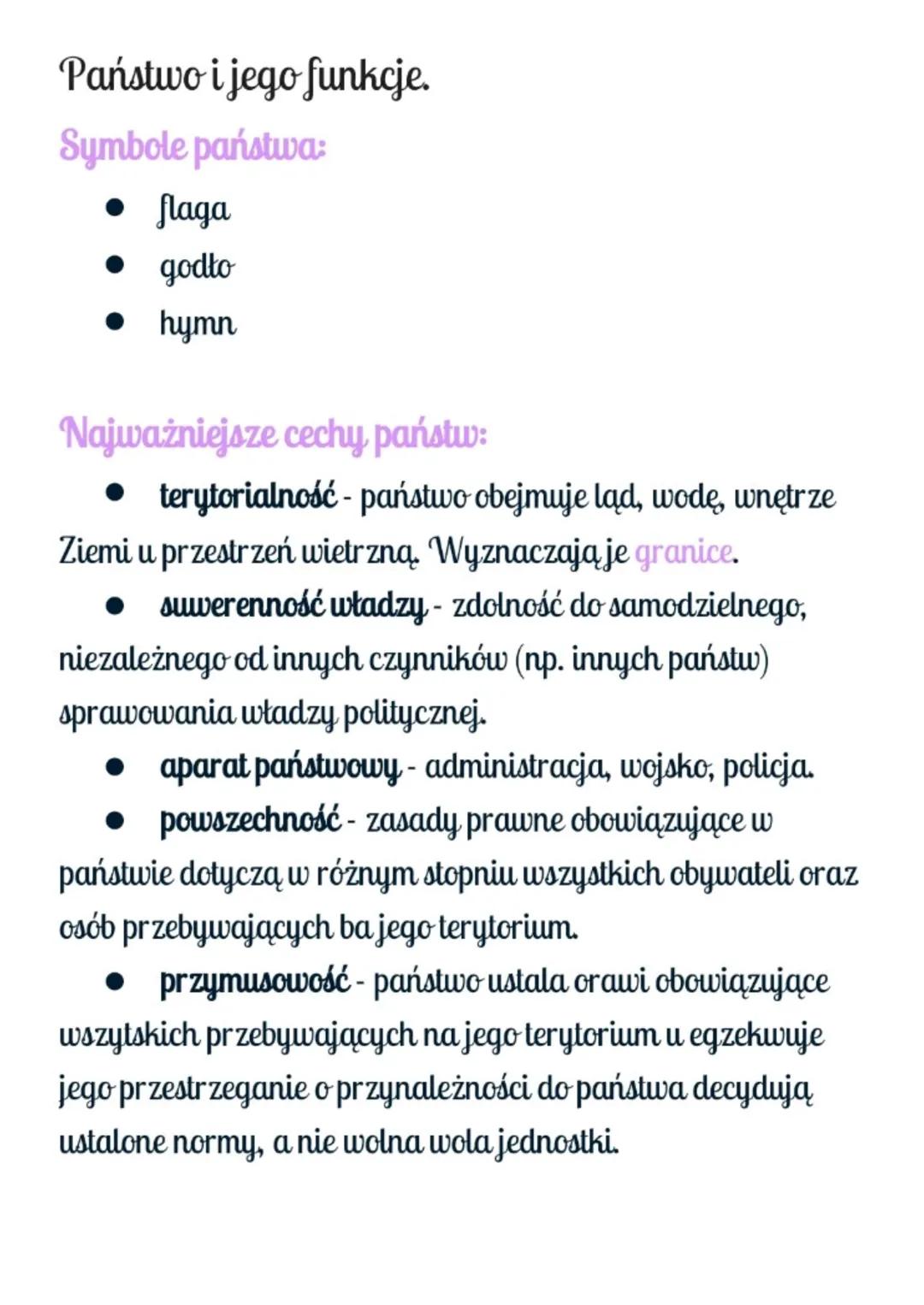 Państwo i jego funkcje.

Symbole państwa:

*   flaga
*   godło
*   hymn

Najważniejsze cechy państw:

*   terytorialność - państwo obejmuje 