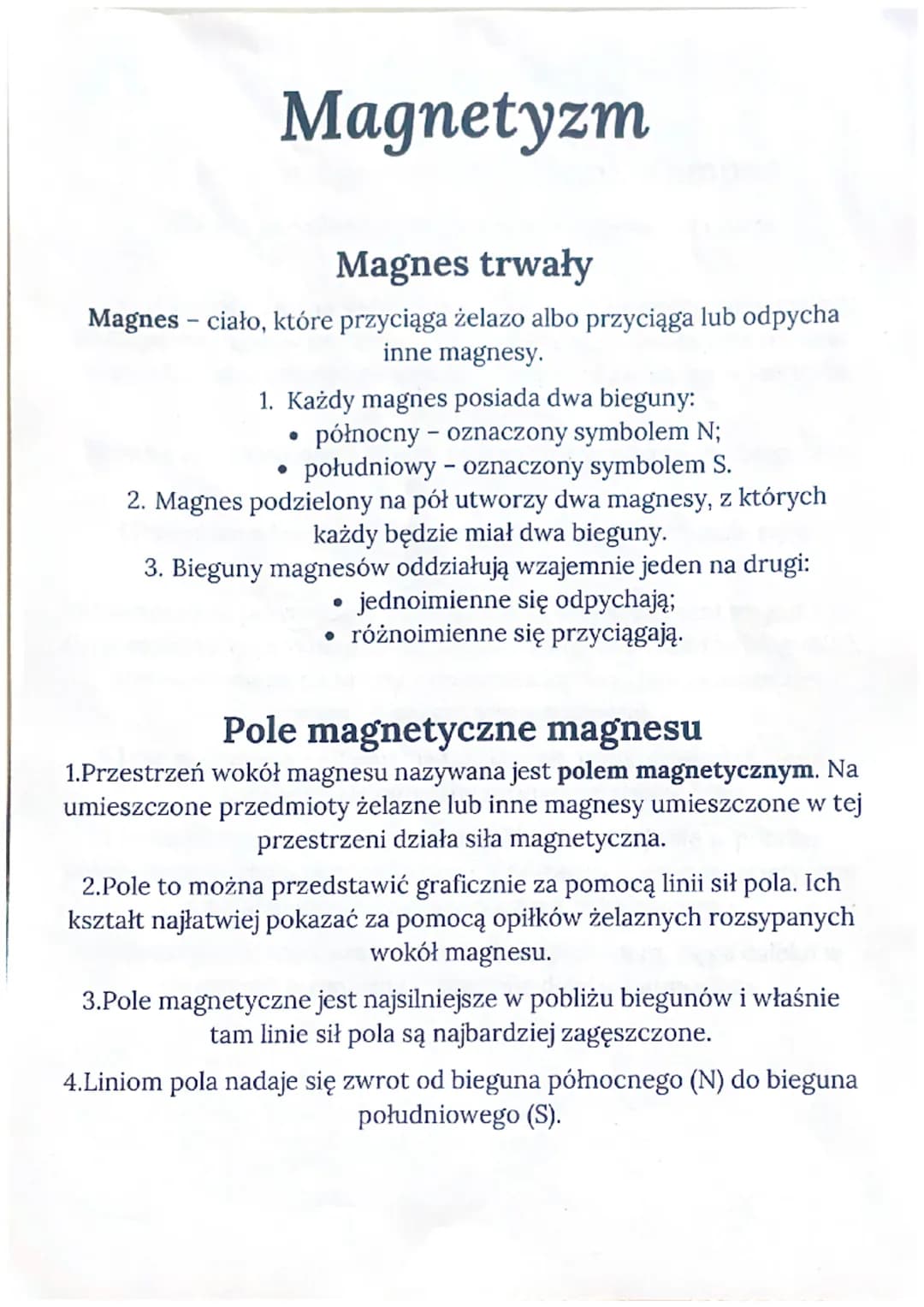 Magnetyzm
Magnes trwały
Magnes- ciało, które przyciąga żelazo albo przyciąga lub odpycha
inne magnesy.
1. Każdy magnes posiada dwa bieguny:
