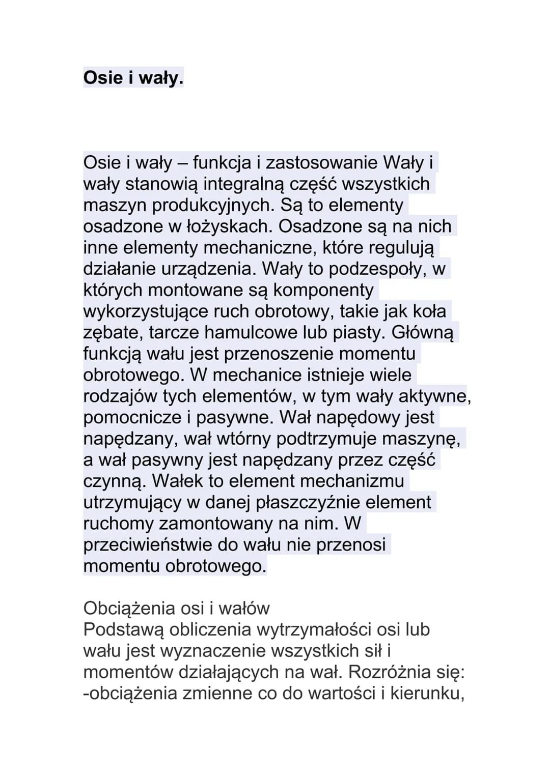 Osie i wały.
Osie i wały - funkcja i zastosowanie Wały i
wały stanowią integralną część wszystkich
maszyn produkcyjnych. Są to elementy
osad