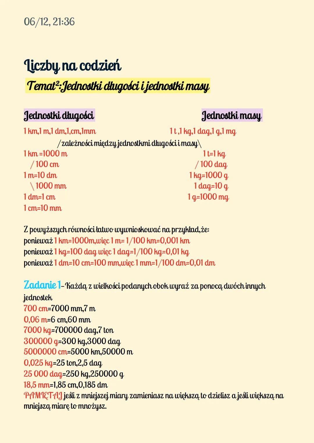 06/12, 21:36
Liczby na codzień
Temat²: Jednostki długości i jednostki masy
Jednostki długości
1 km,1 m,1 dm,1,cm,1mm
1 km =1000 m
/100 cm
1m