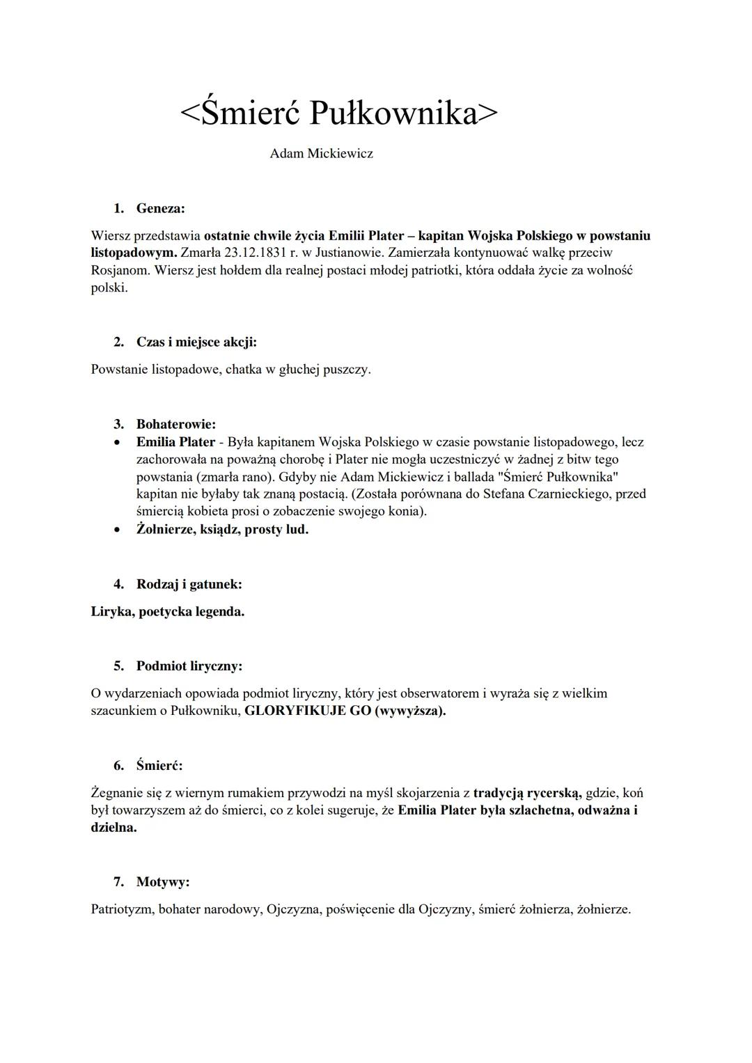 <Śmierć Pułkownika>
1. Geneza:
Wiersz przedstawia ostatnie chwile życia Emilii Plater – kapitan Wojska Polskiego w powstaniu
listopadowym. Z