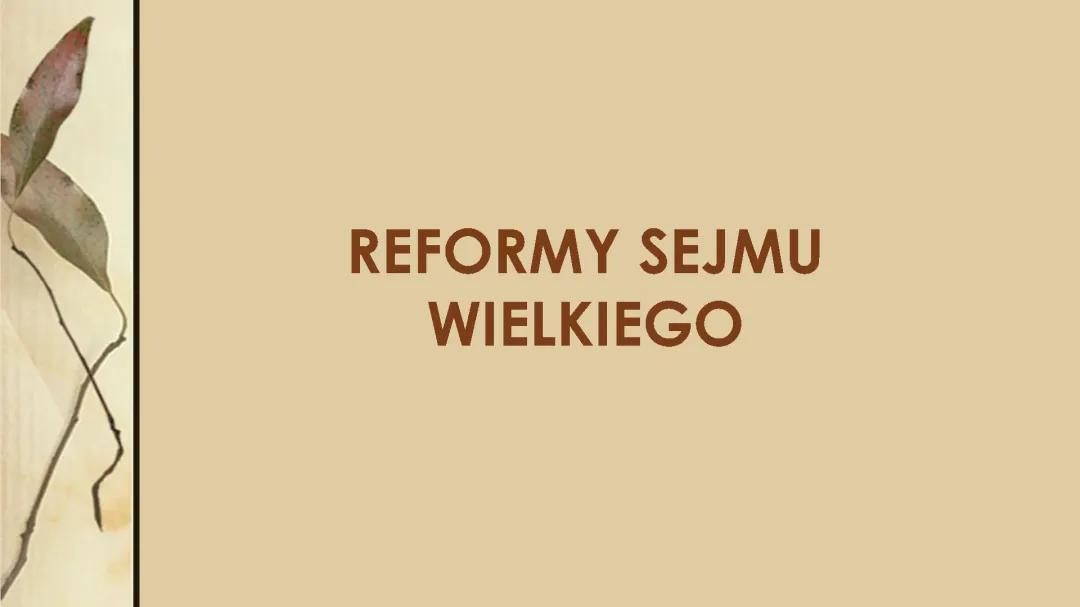 Reformy Sejmu Wielkiego 1788-92 i Konstytucja 3 Maja: Ciekawe Fakty i Postanowienia