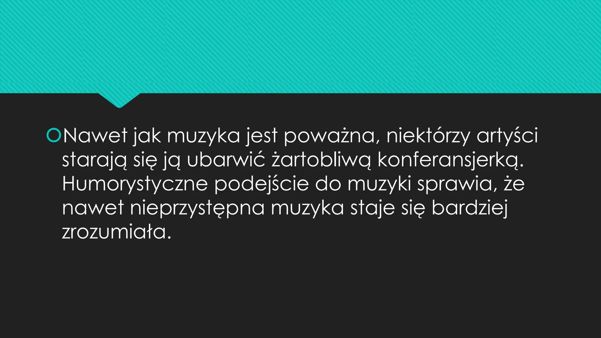 OŚmiech to zdrowie, a muzyka przyjemność.
Okazuje się, że można to połączyć. W rezultacie
otrzymujemy zabawną mieszankę, która rozweseli
nie