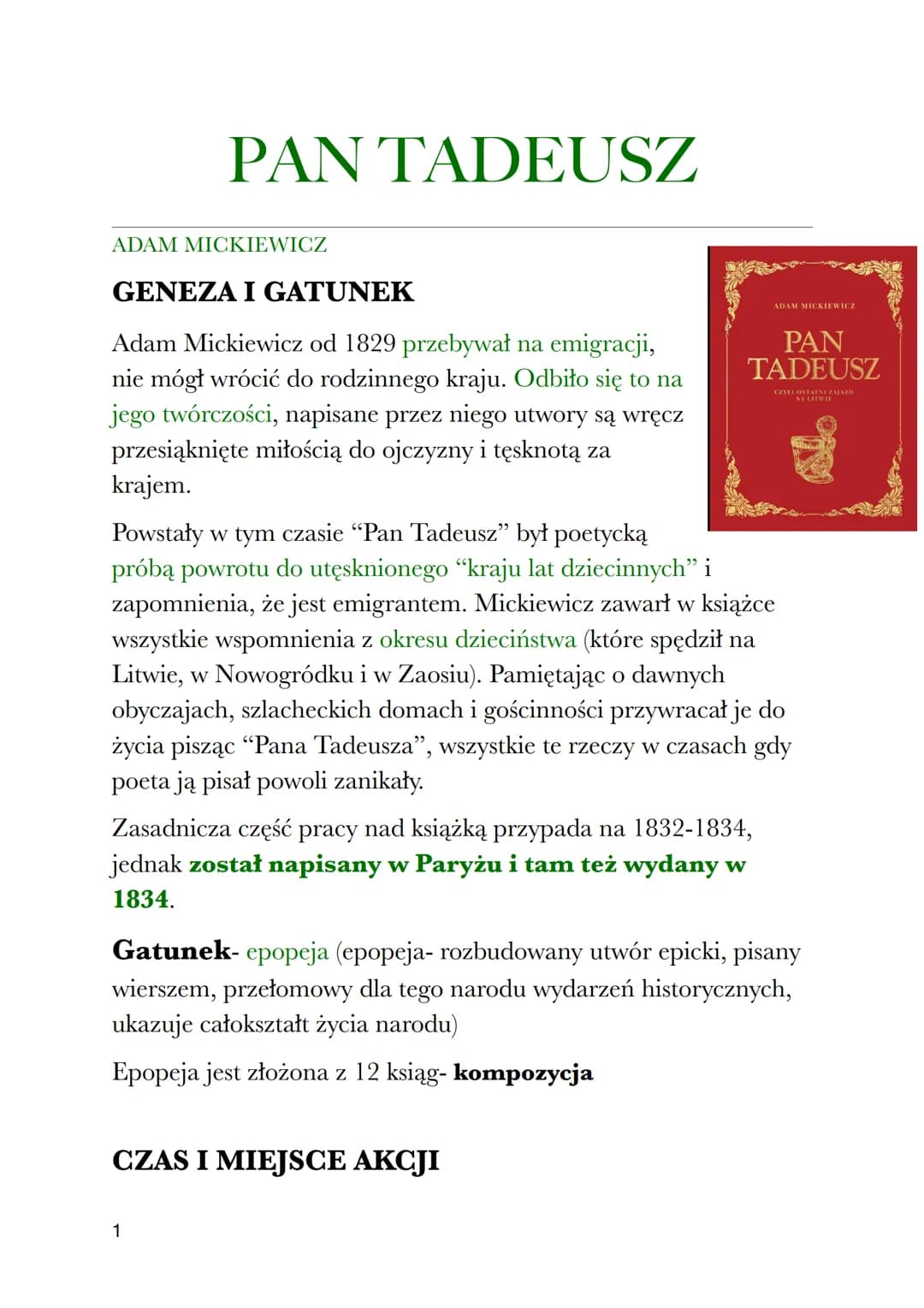 PAN TADEUSZ
ADAM MICKIEWICZ
GENEZA I GATUNEK
Adam Mickiewicz od 1829 przebywał na emigracji,
nie mógł wrócić do rodzinnego kraju. Odbiło się