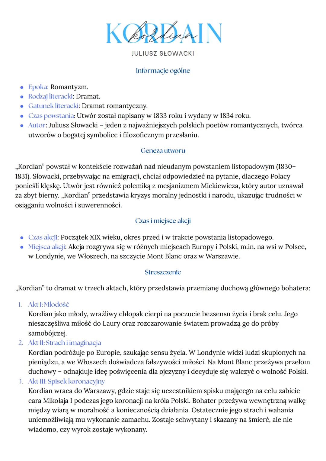 KORDAIN
JULIUSZ SŁOWACKI
Informacje ogólne
Epoka: Romantyzm.
• Rodzaj literacki: Dramat.
• Gatunek literacki: Dramat romantyczny.
⚫ Czas pow
