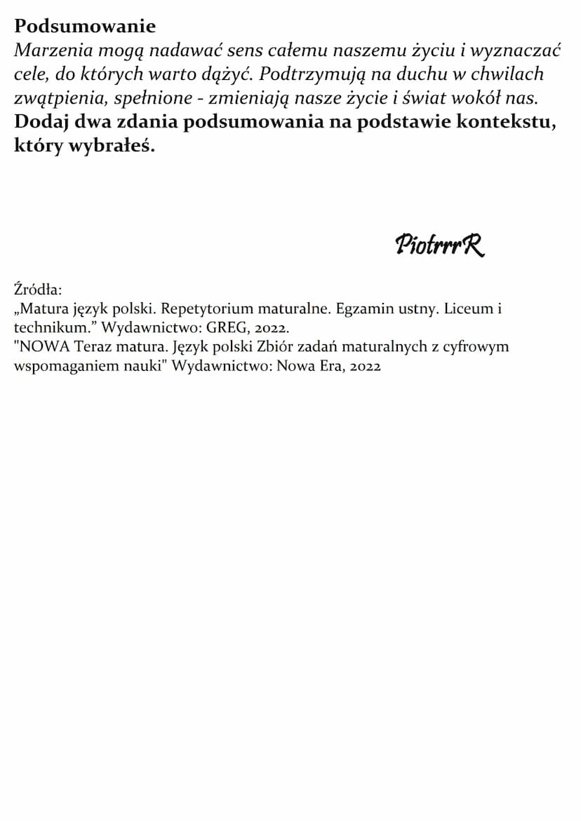 
<h2 id="rozprawka">Rozprawka</h2>
<p>Rola marzeń w życiu człowieka i zbiorowości. Omów zagadnienie na podstawie Przedwiośnia Stefana Żeroms
