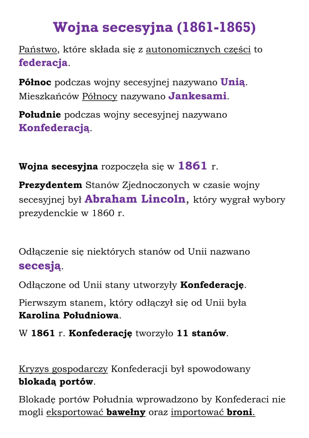 Wojna secesyjna (1861-1865)
Państwo, które składa się z autonomicznych części to
federacja.
Północ podczas wojny secesyjnej nazywano Unią.
M