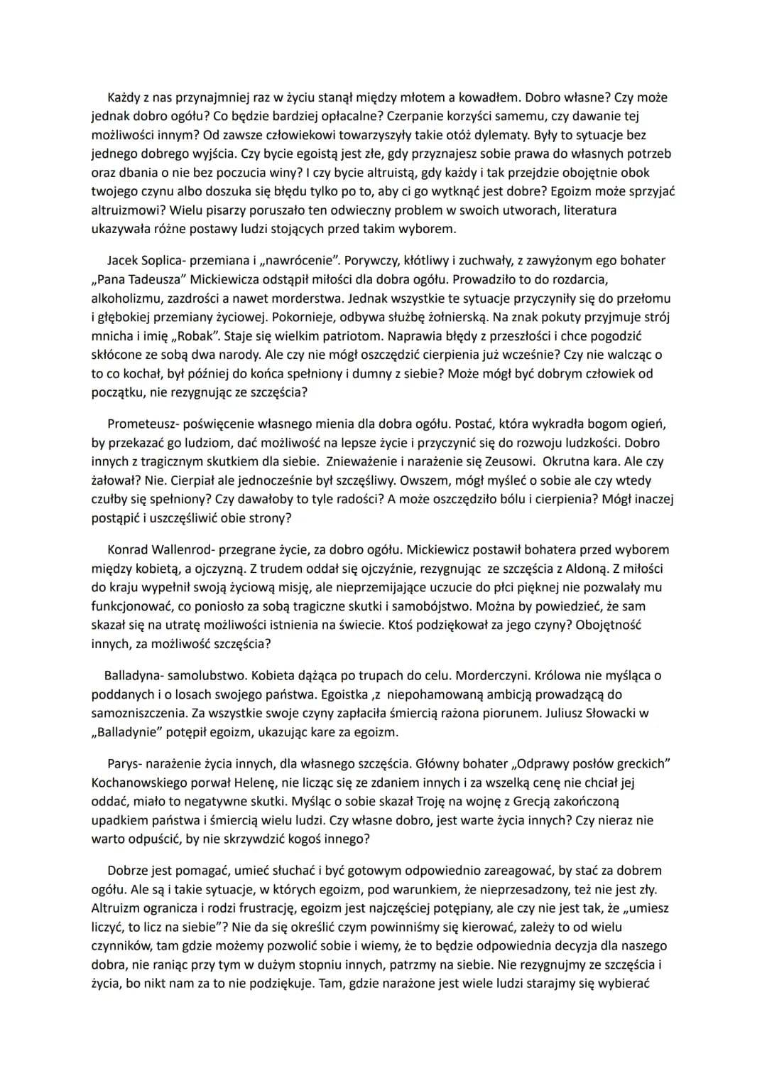 Każdy z nas przynajmniej raz w życiu stanął między młotem a kowadłem. Dobro własne? Czy może
jednak dobro ogółu? Co będzie bardziej opłacaln