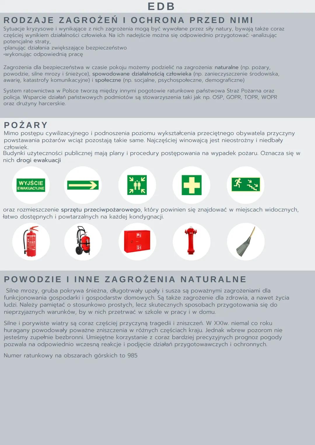 EDB
RODZAJE ZAGROŻEŃ I OCHRONA PRZED NIMI
Sytuacje kryzysowe i wynikające z nich zagrożenia mogą być wywołane przez siły natury, bywają takż