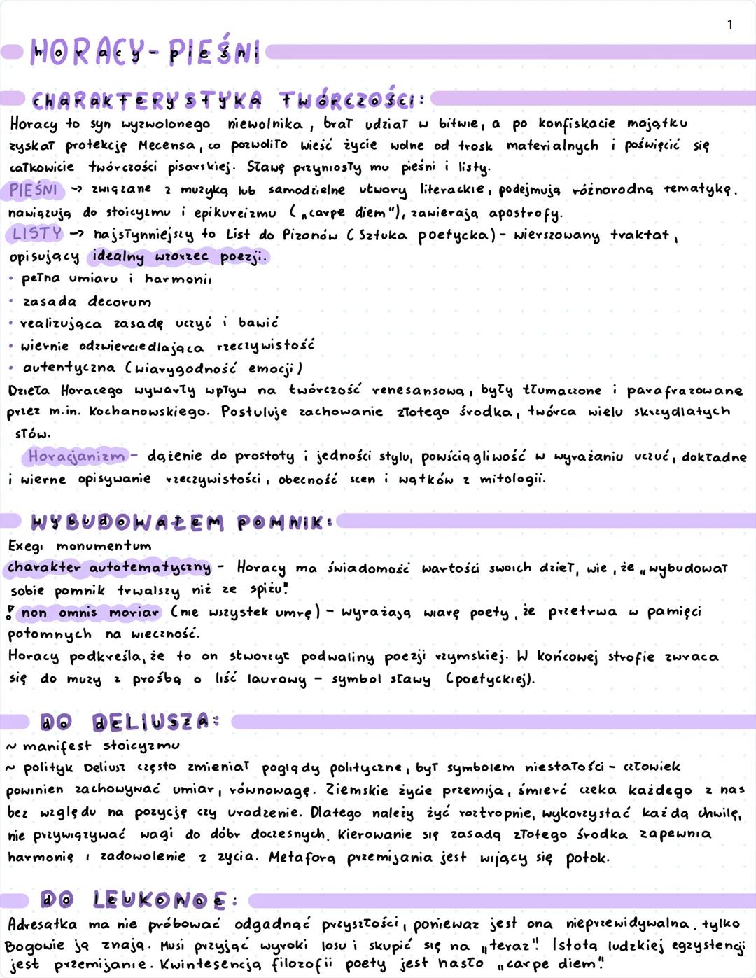 # 1
- HORACY-PIEŚNI

## CHARAKTERYSTYKA TWÓRCZOŚCI:

Horacy to syn wyzwolonego niewolnika, brał udział w bitwie, a po konfiskacie majątku
zy