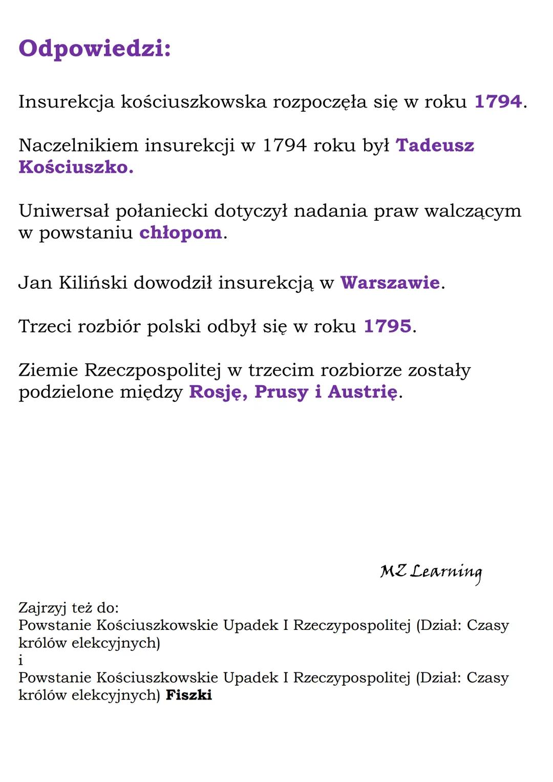 # Powstanie Kościuszkowskie.
# Upadek I Rzeczypospolitej
(Dział: Czasy królów elekcyjnych)
# Quiz

Pytania:

Insurekcja kościuszkowska rozpo