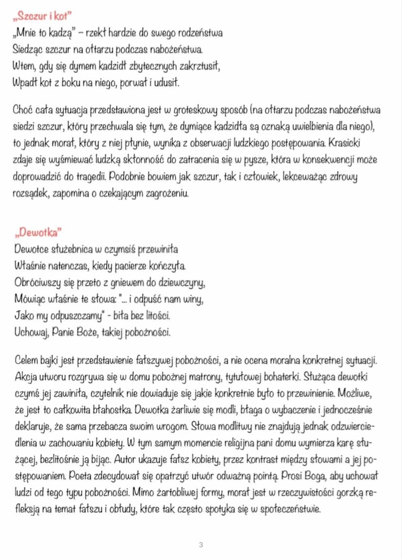 Ignacy Krasicki
„, Bajki"
„Bajki" Krasickiego to krótkie powiastki pisane wierszem lub prozą. Bohaterami bajek są
zwierzęta, ludzie, przedmi