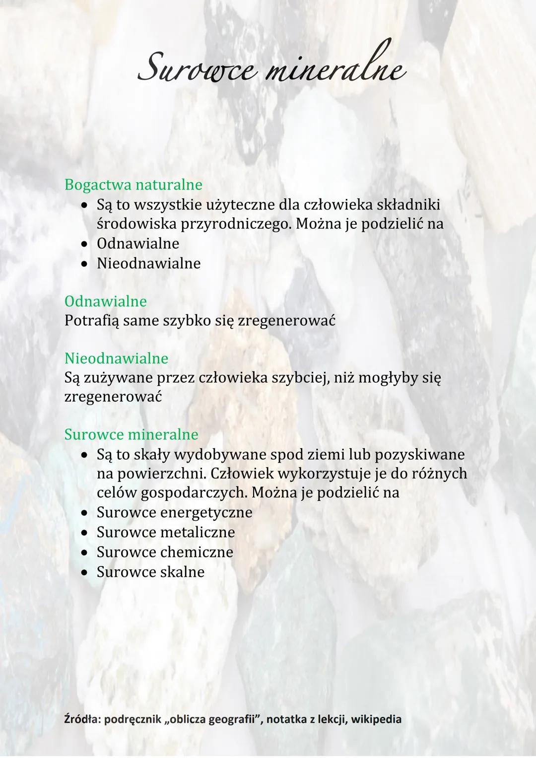 Surowce mineralne

Bogactwa naturalne
*   Są to wszystkie użyteczne dla człowieka składniki
środowiska przyrodniczego. Można je podzielić na