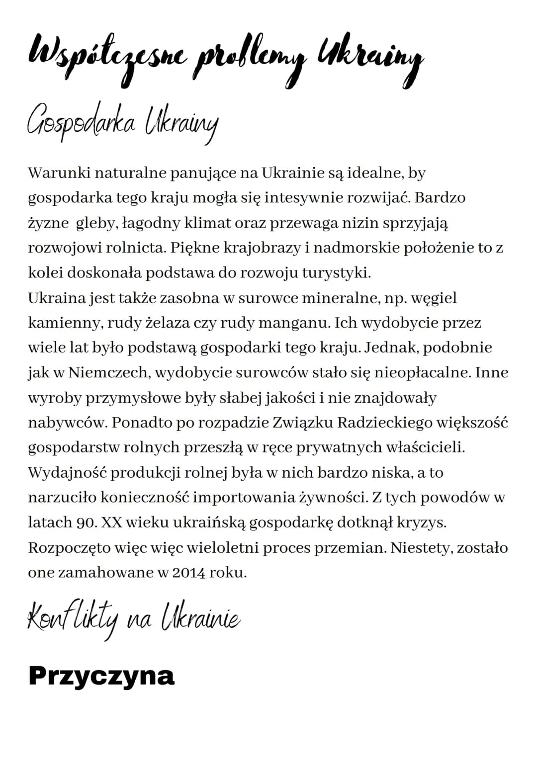 Współczesne problemy Ukraing
Gospodarka Ukrainy
Warunki naturalne panujące na Ukrainie są idealne, by
gospodarka tego kraju mogła się intesy