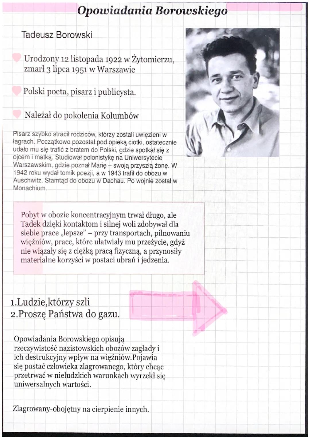 Opowiadania Borowskiego
Tadeusz Borowski
Urodzony 12 listopada 1922 w Żytomierzu,
zmarł 3 lipca 1951 w Warszawie
Polski poeta, pisarz i publ