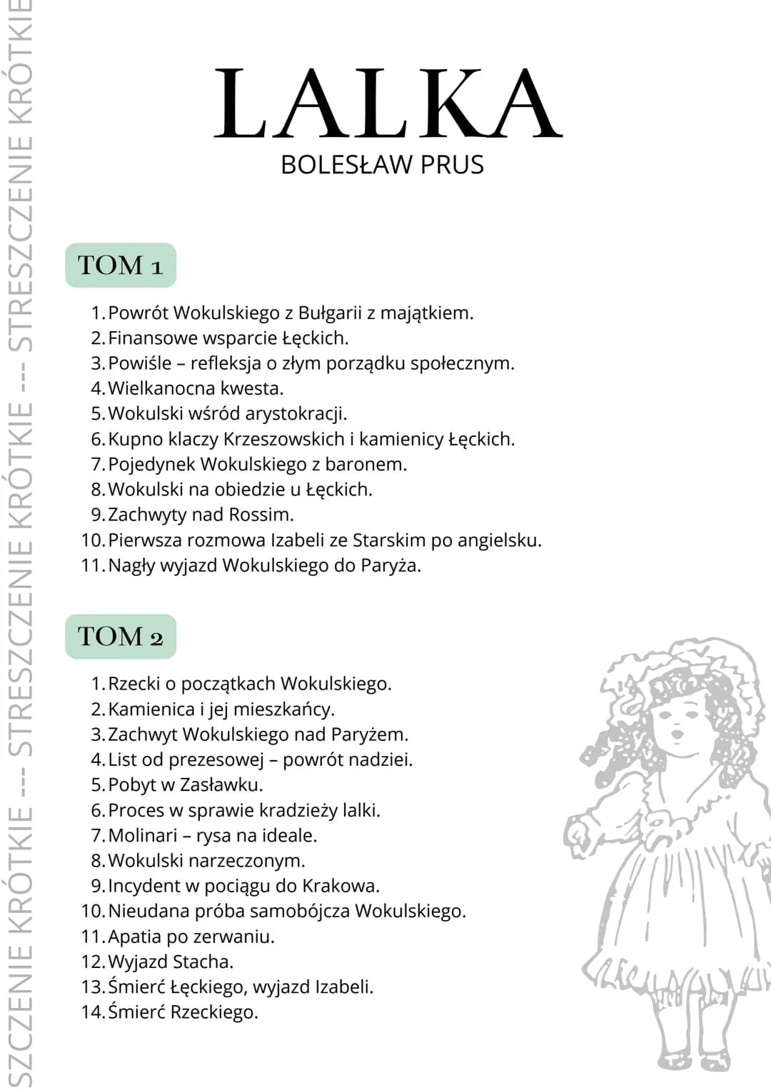--- STRESZCZENIE KRÓTKIE --- STRESZCZENIE KRÓTKIE
SZCZENIE KRÓTKIE
LALKA
BOLESŁAW PRUS
TOM 1
1. Powrót Wokulskiego z Bułgarii z majątkiem.
2