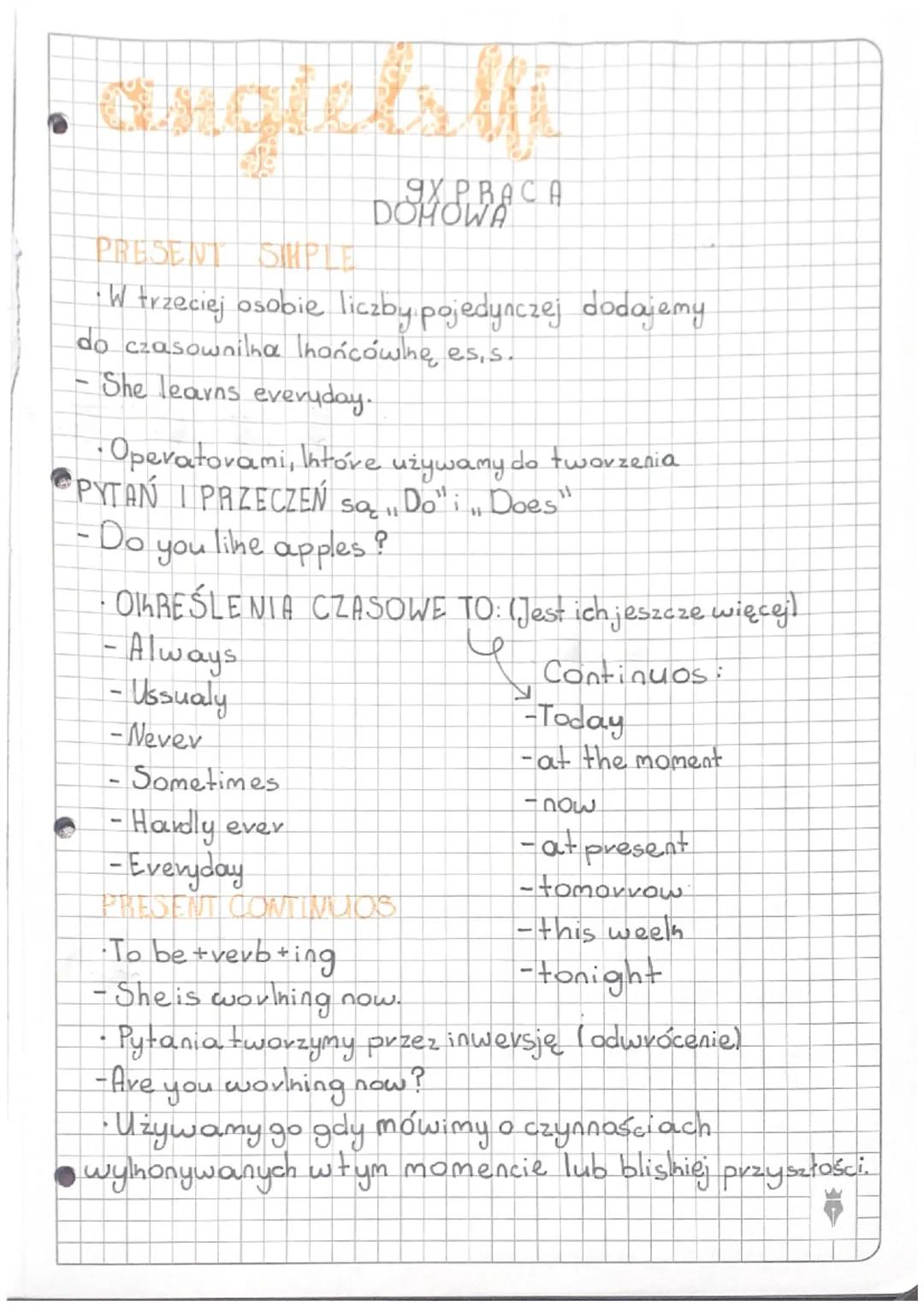 anglets fi
9X PRACA
DOMOWA
PRESENT SIMPLE
· W trzeciej osobie liczby pojedynczej dodajemy
do czasownilha Thańcówhę es.s.
She learns everyday