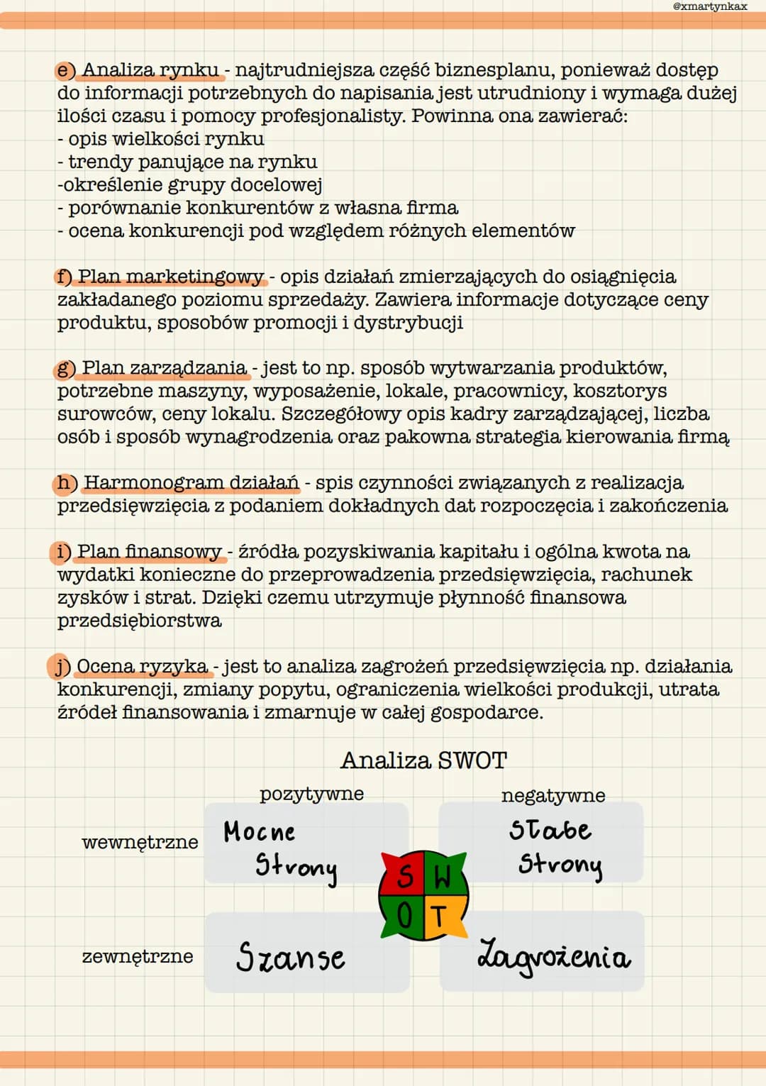 e) Analiza rynku - najtrudniejsza część biznesplanu, ponieważ dostęp
do informacji potrzebnych do napisania jest utrudniony i wymaga dużej
i