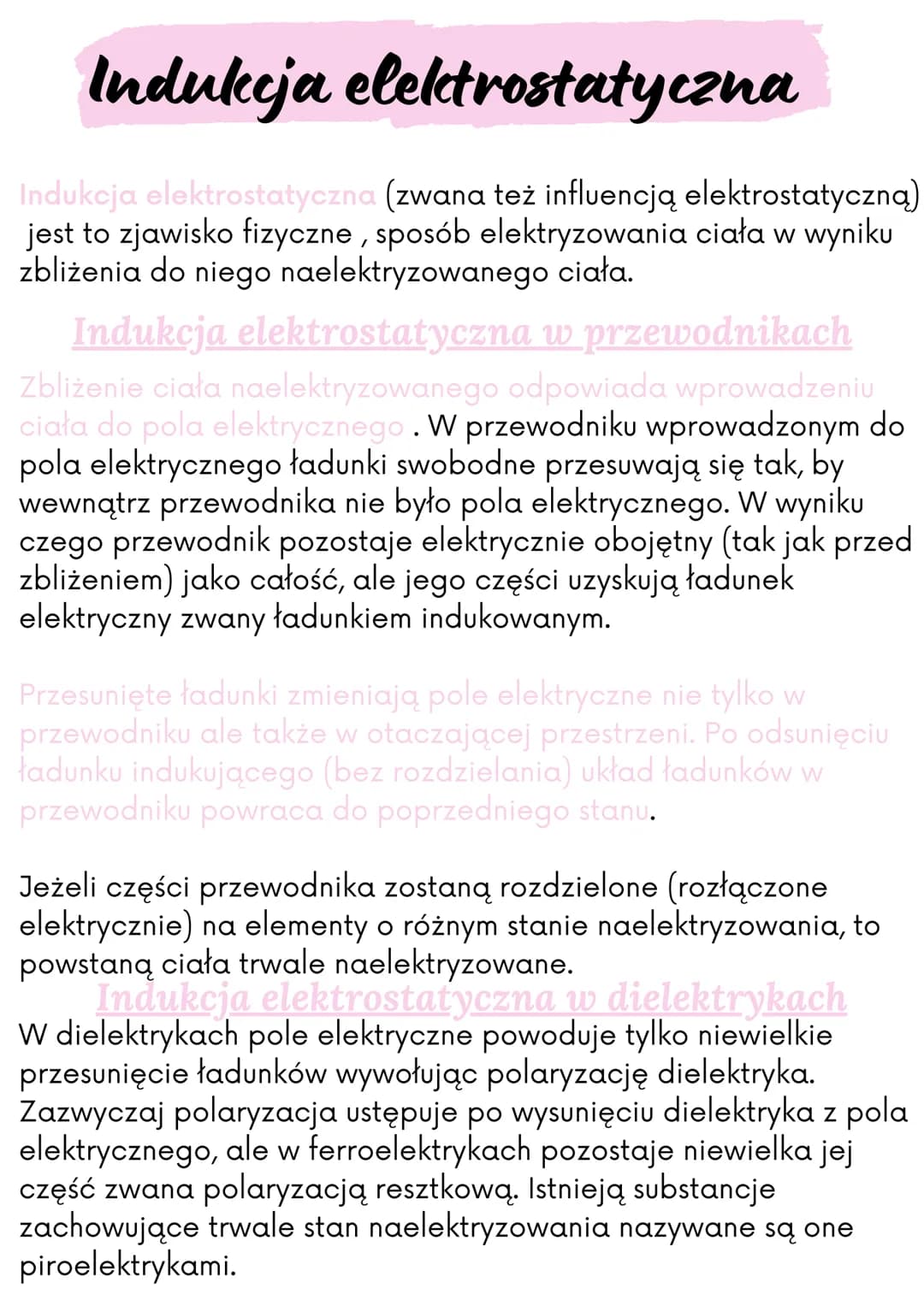 Indukcja elektrostatyczna
Indukcja elektrostatyczna (zwana też influencją elektrostatyczna)
jest to zjawisko fizyczne, sposób elektryzowania