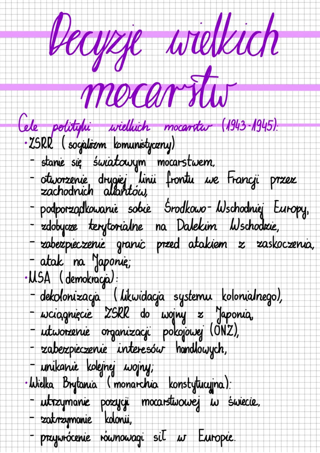 Decypje wielkich
где
mocarstw
Cele polityki wielkich mocarstw (1943-1945).
• ZSRR (socializm komunistyczny)
-
-
I
podporządkowanie sobie Śro