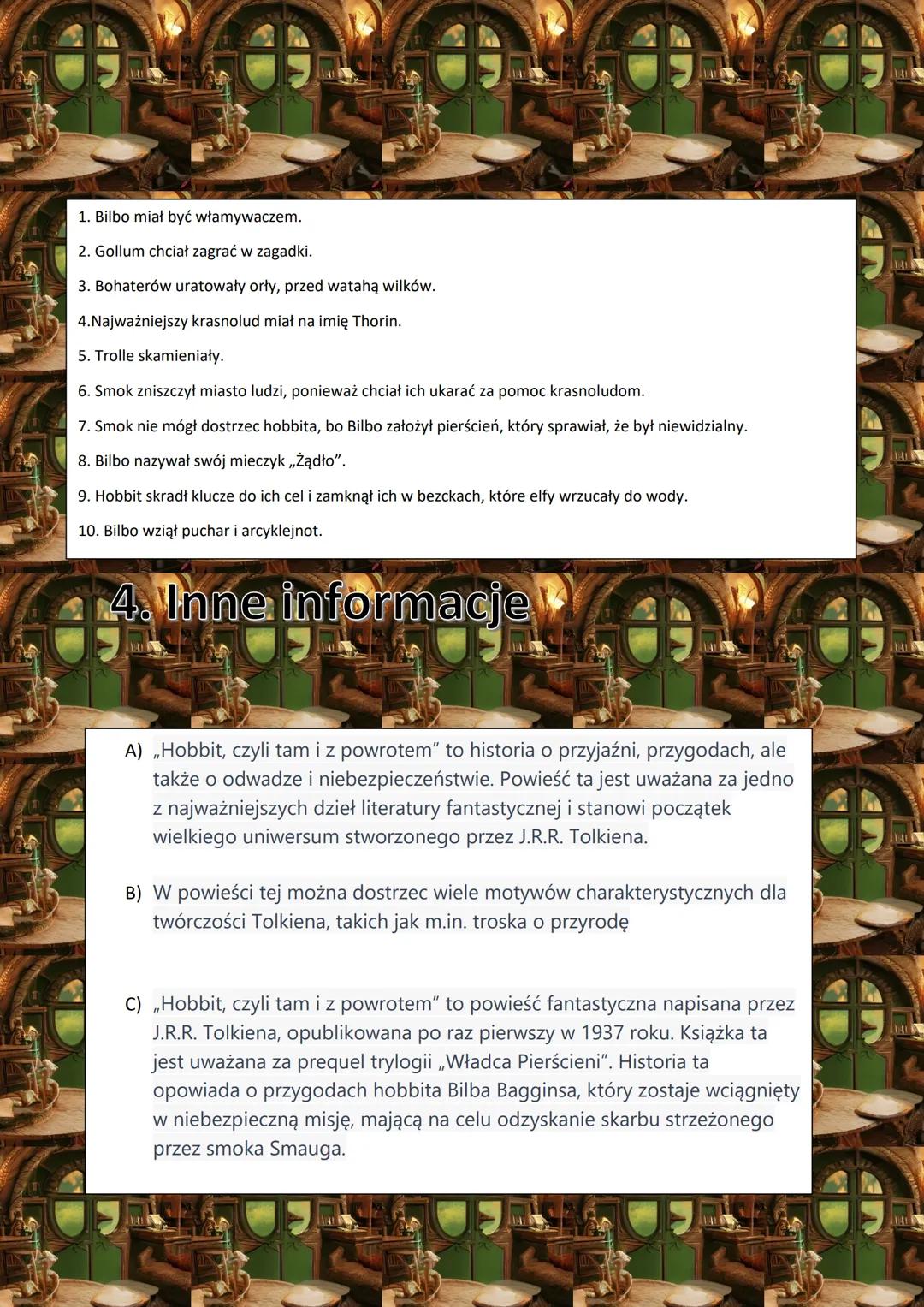 OPRACOWANIE
HANDVARNA
Hobbit, czyli tam I powrotem
1.Oprcowanie
Bilbo początkowo odmawia, jednak po pewnym czasie zmienia zdanie i dołącza d