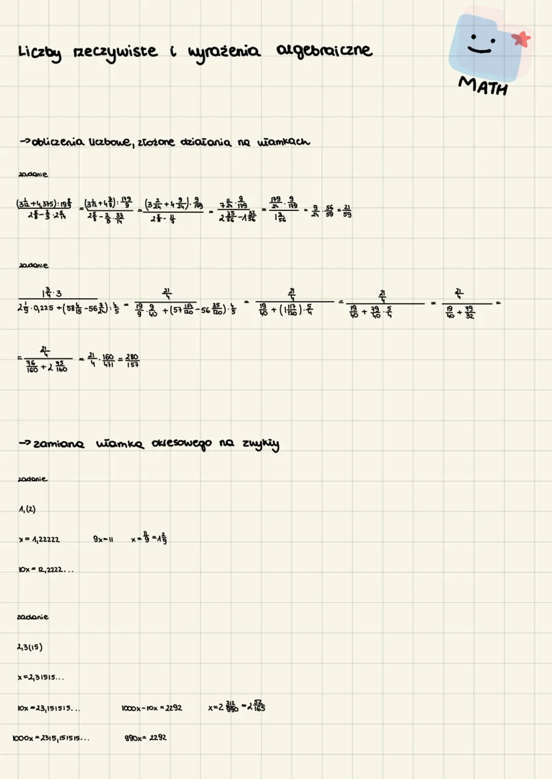 Liczby rzeczywiste i wyrażenia algebraiczne
→obliczenia liczbowe, złożone działania na ułamkach
zadanie
(31 2 +4,375): 19 (3+2+47) 42 (31 +4