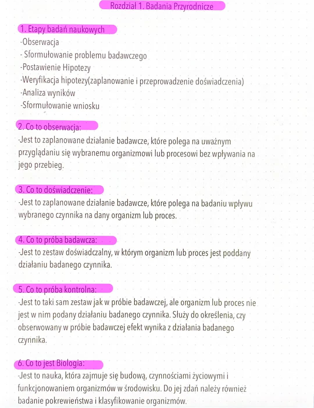 Rozdział 1. Badania Przyrodnicze
1. Etapy badań naukowych
-Obserwacja
-Sformułowanie problemu badawczego.
-Postawienie Hipotezy
-Weryfikacja