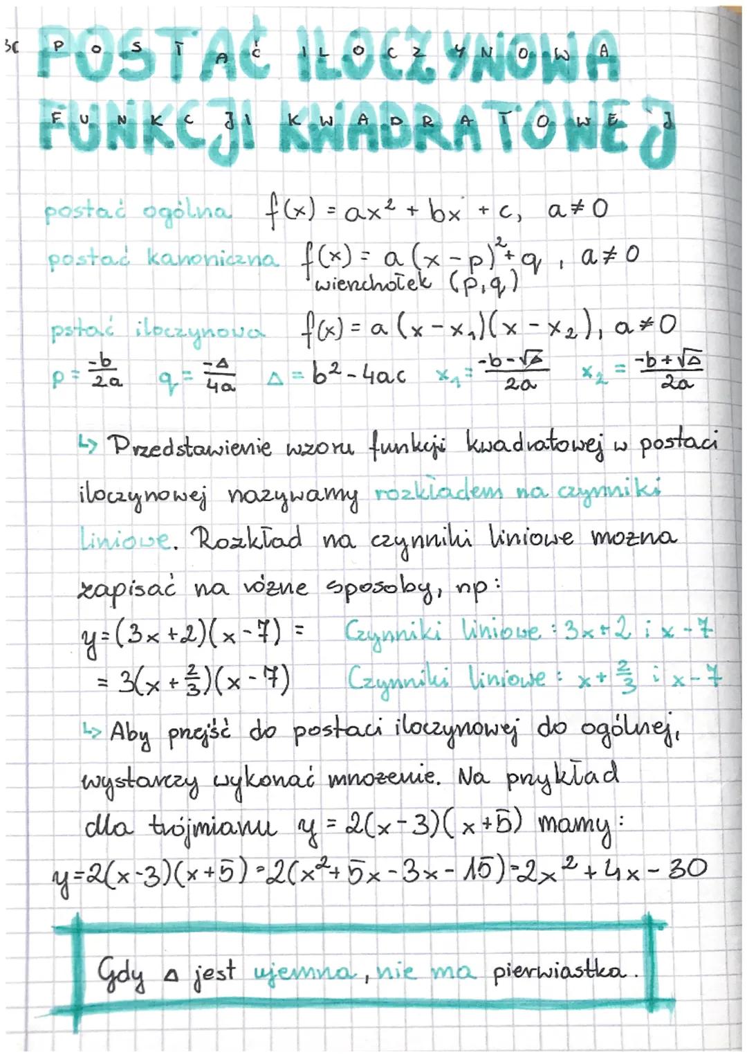 * POSTAC ILOCZYNOWA
FUNKCJI KWADRATOWEJ
postać ogólna f(x) = ax² + bx + c₁ a#0
postać kanoniczna f(x) = a (x − p) ²³+q₁
=
wienchołek (p, q)
