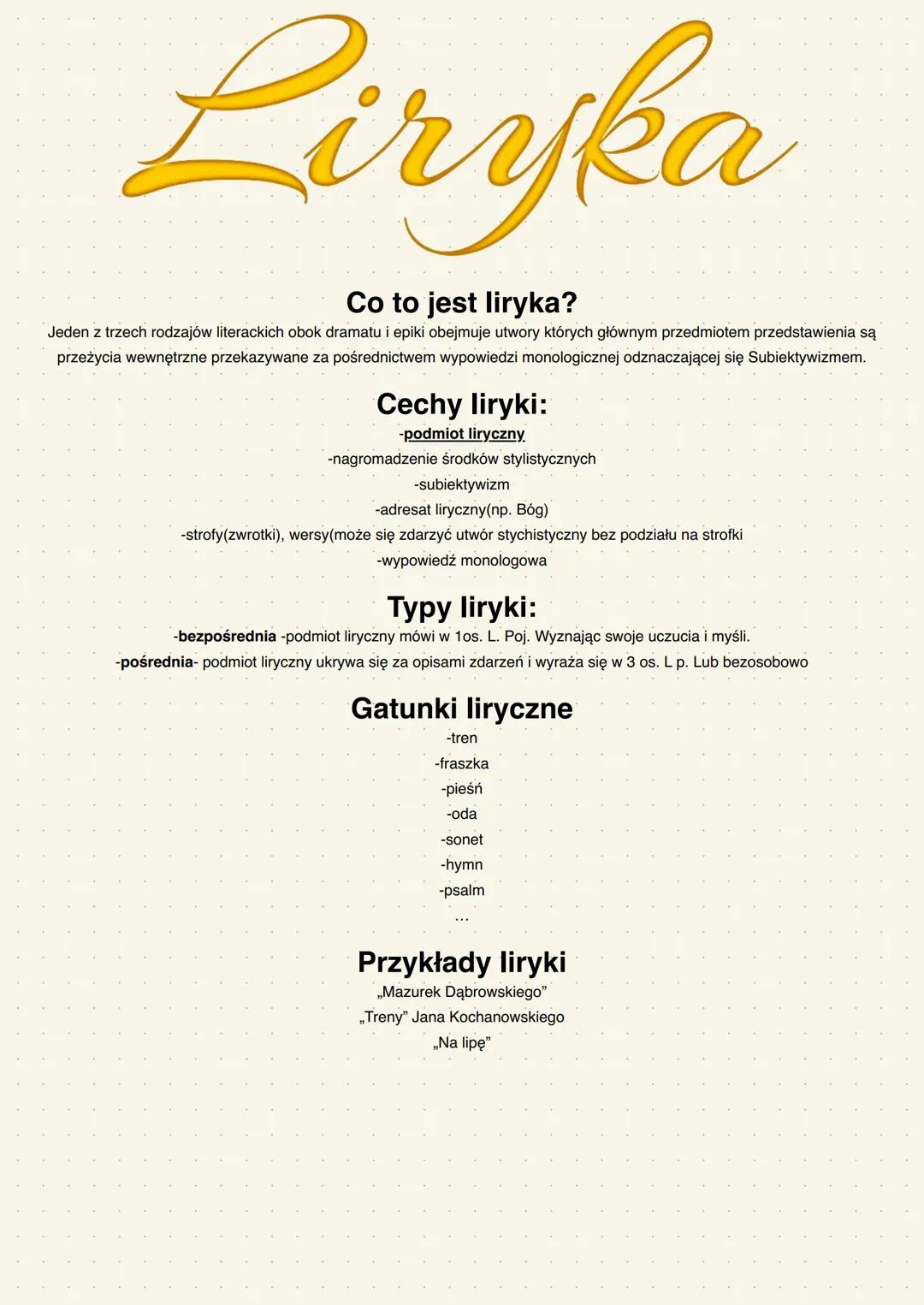 Liryka
Co to jest liryka?
Jeden z trzech rodzajów literackich obok dramatu i epiki obejmuje utwory których głównym przedmiotem przedstawieni