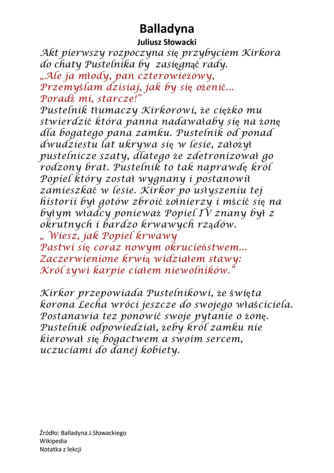 Balladyna
Juliusz Słowacki
,,BALLADYNA"
JULIUSZ SŁOWACKI
Akcja utworu rozgrywa się w okolicach Gniezna,
dawnej stolicy Polski. Akcja dzieje 