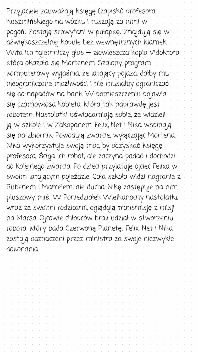 Felix, Net i Nika oraz Gang
Niewidzialnych Ludzi
Streszczenie
Złoczyńcy w niebieskich kominiarkach, Gang Niewidzialnych Ludzi, okrada
bank F