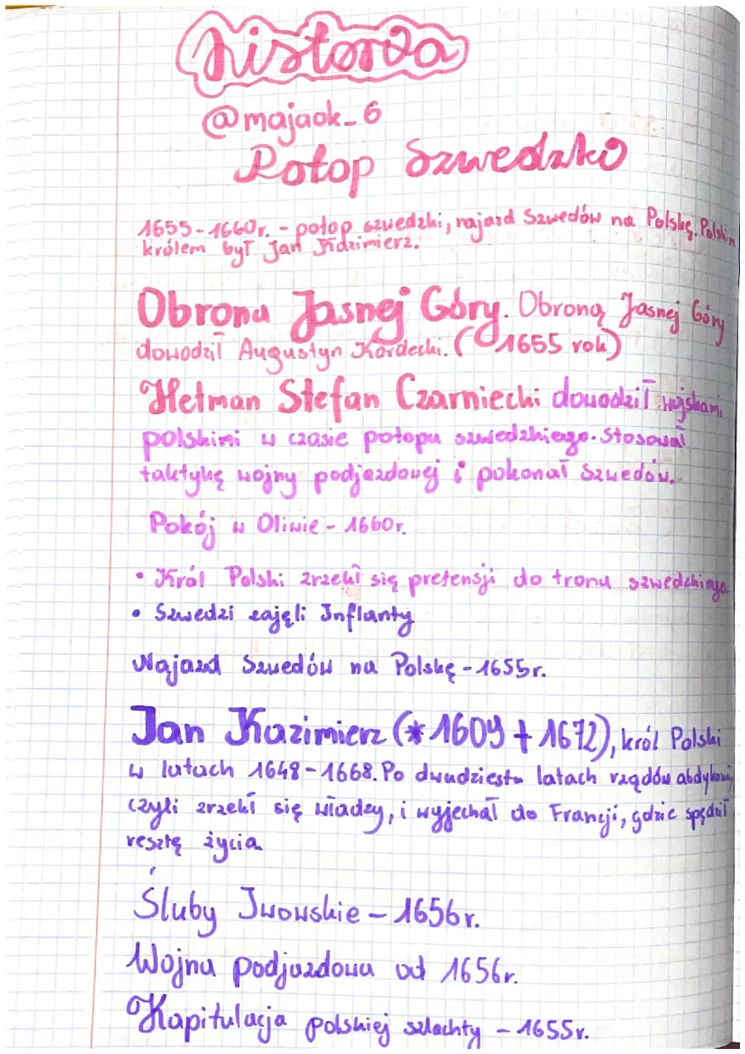 historia
@majaok_6
Rotop Szwedzko
1655-1660r. - potop szwedzki, rajard Szwedów no
królem byt Jan Jidzimierz.
Polskę. Palshin
Obrona Jasnej G