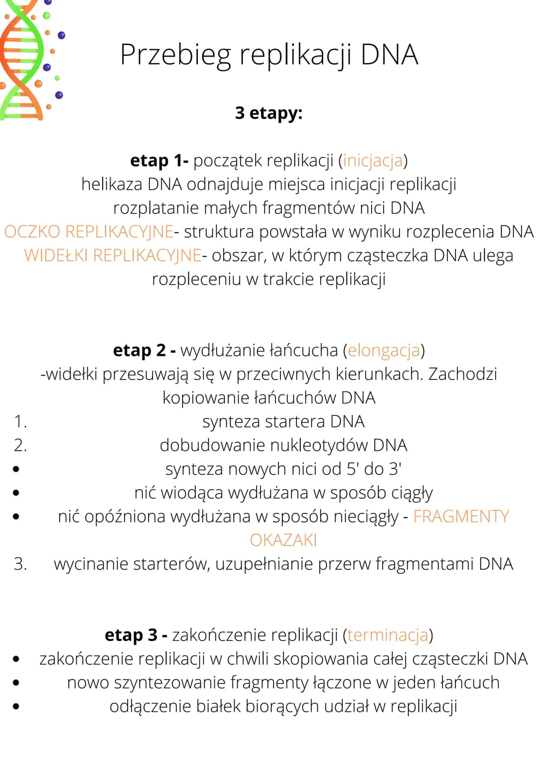 REPLIKACJA DNA
Co to?
Jest to podwojenie ilości DNA w jądrze komórkowym
Jak zachodzi?
poprzez dobudowanie drugiej nici DNA do każdej starsze