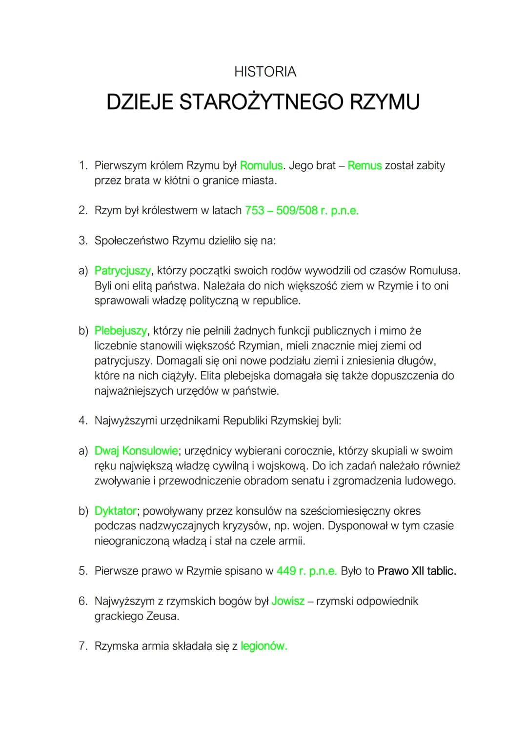 HISTORIA
DZIEJE STAROŻYTNEGO RZYMU
1. Pierwszym królem Rzymu był Romulus. Jego brat - Remus został zabity
przez brata w kłótni o granice mia
