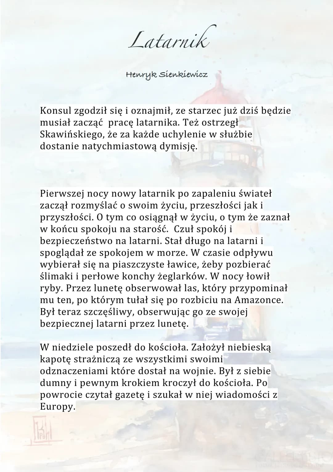 Latarnik
Henryk Sienkiewicz
Akcja toczy się w latach siedemdziesiątych XIXw. Na
wyspie niedaleko Panamy. Na pobliskiej latarni morskiej
zwol