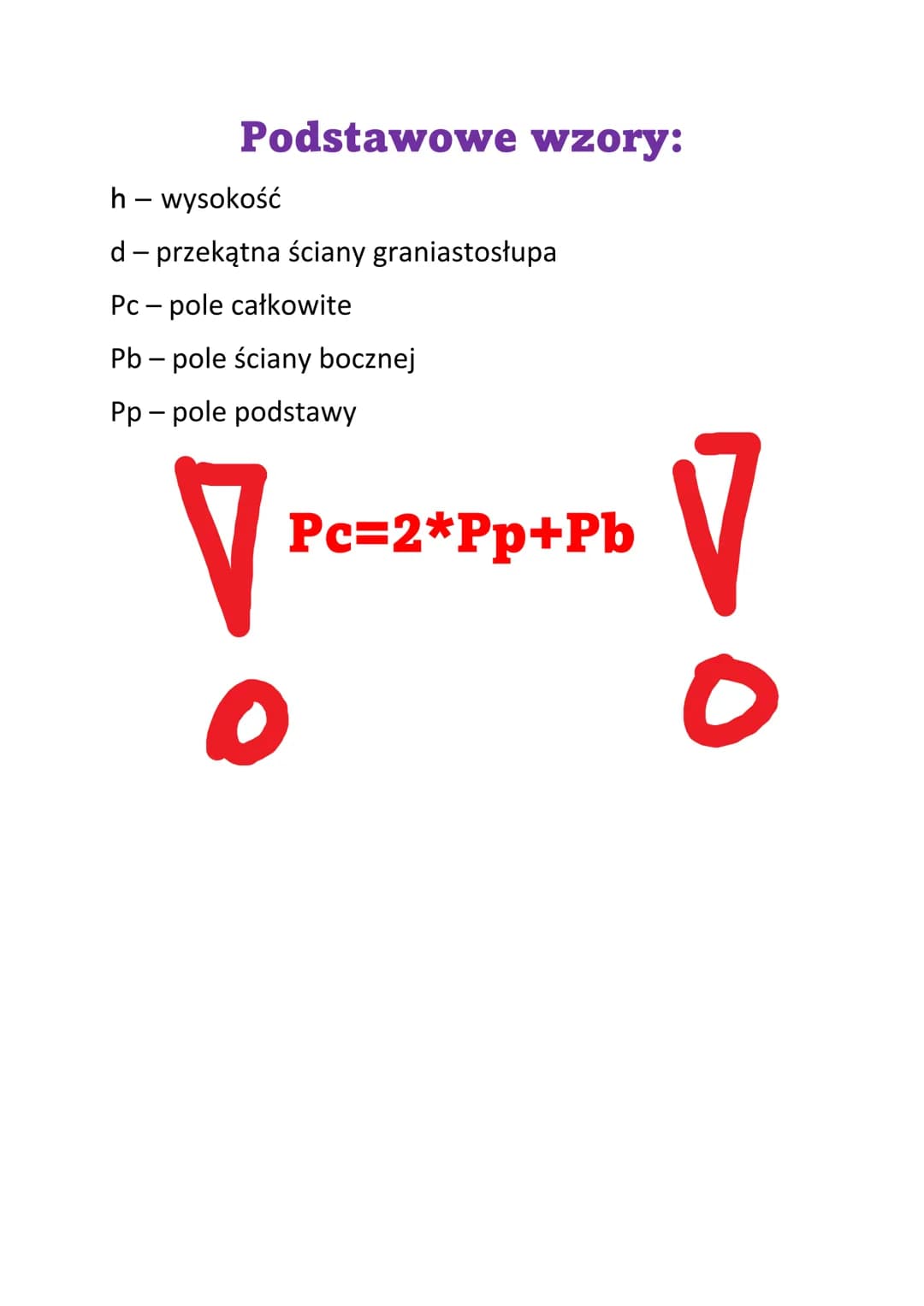 Graniastosłupy
Graniastosłupy to figury przestrzenne, które charakteryzują
się tym, że mają dwie ściany, które są do siebie równolegle
(pods