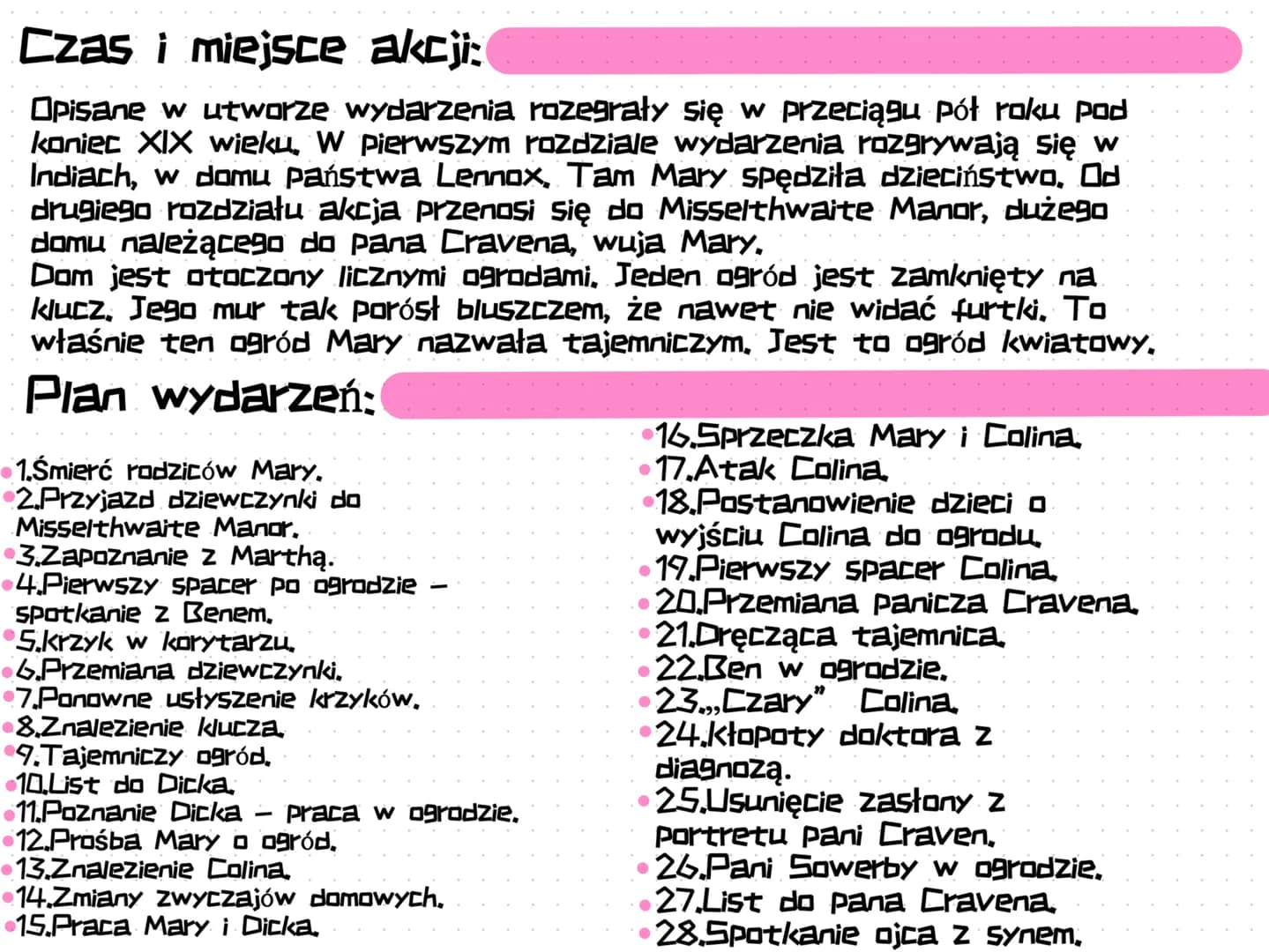 Tajemniczy ogród
Frances Hodgson Burnett
Bohaterowie:
Mary Lennox jest dziesięcioletnią dziewczynką, urodzoną i wychowaną w
Indiach. Jej ojc