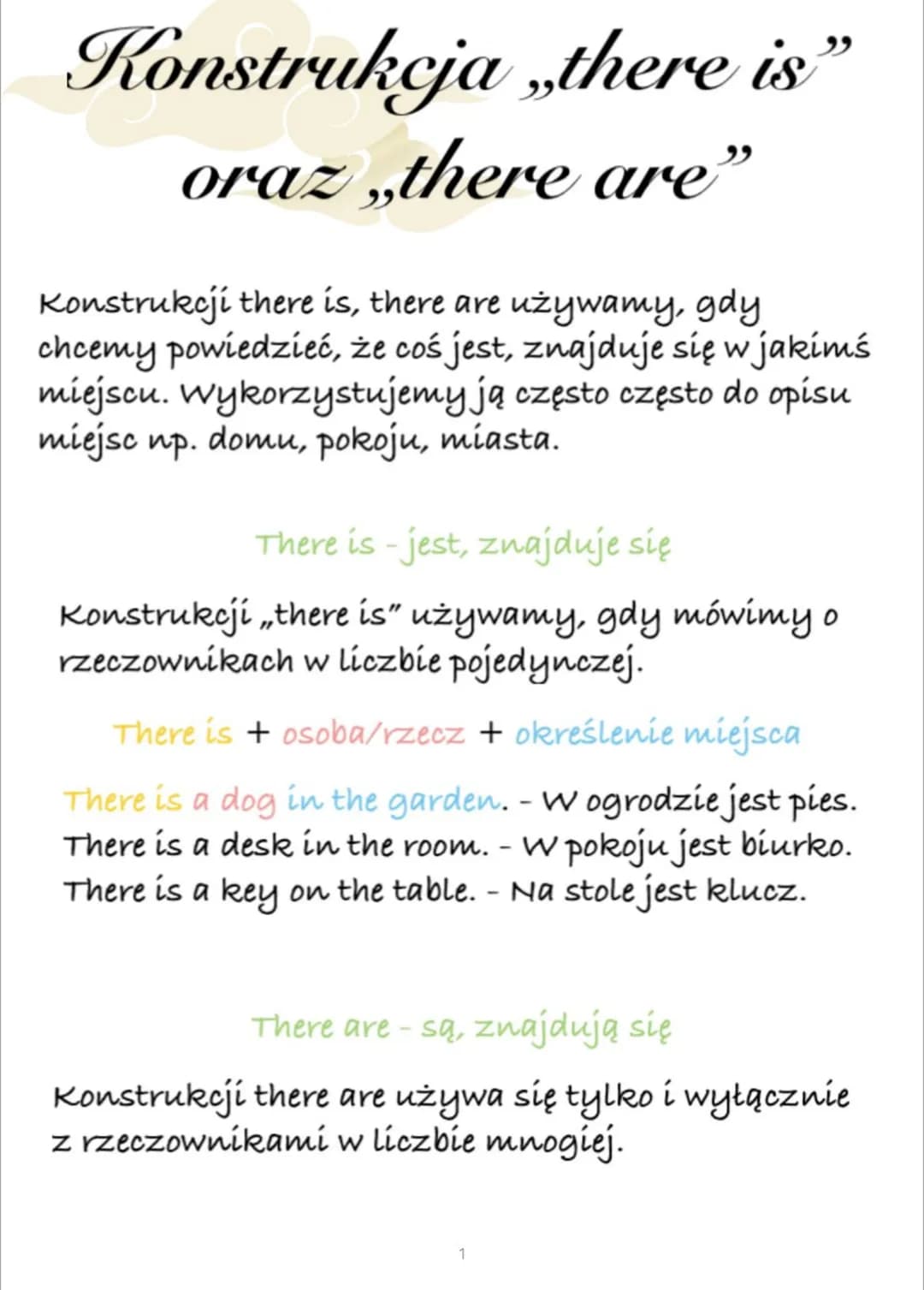 Konstrukcja „there is"
oraz ,,there are"
Konstrukcji there is, there are używamy, gdy
chcemy powiedzieć, że coś jest, znajduje się w jakimś
