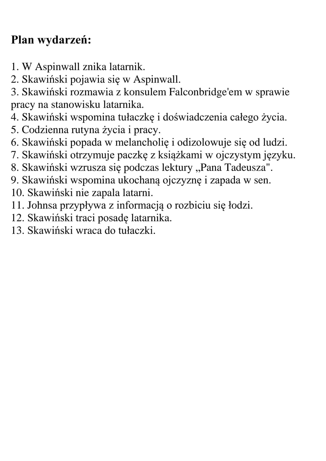 ,,Latarnik" Henryk Sienkiewicz
Bohaterowie i plan wydarzeń
Gatunek literacki: Nowela
Epoka: Pozytywizm
Czas akcji - końcówka wieku XIX.
Miej